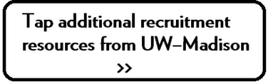 Tap additional recruting resources from UW-Madison